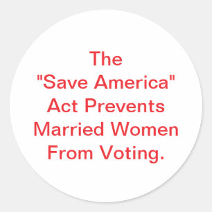 Save America Act is Dangerous Hankamer Artjunkhaus Classic Round Sticker