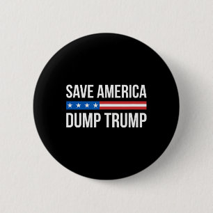 Save America - Dump Trump -  6 Cm Round Badge
