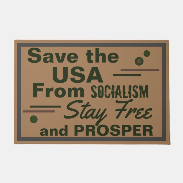 Save America from Socialism Stay Free and Prosper Doormat (Front)