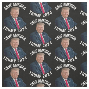 Save America Trump 2024 President Donald J. Trump Fabric