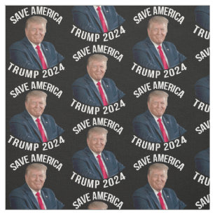 Save America Trump 2024 President Donald J. Trump Fabric