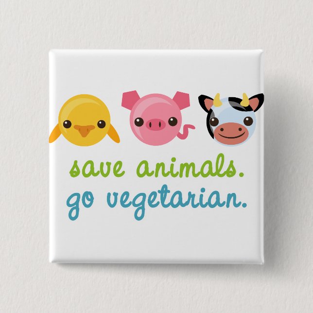 Save Animals Go Vegetarian 15 Cm Square Badge (Front)
