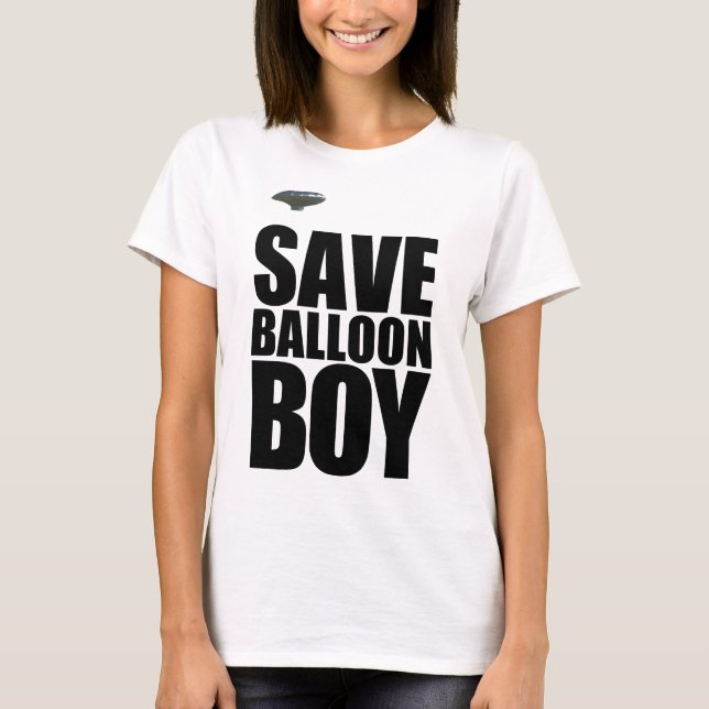 SAVE BALLOON BOY T-Shirt (Front)