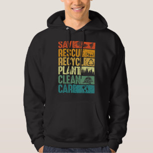 Save Bees Rescue Animals Plant Trees Clean Seas Ca Hoodie