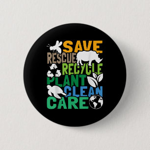 Save Bees Rescue Animals Recycle Plastic - Earth D 6 Cm Round Badge