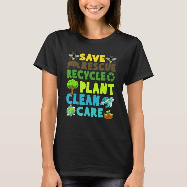 Save Bees Rescue Animals Recycle Plastict Earth Da T-Shirt (Front)