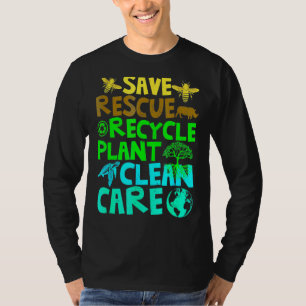 Save Bees Rescue Animals Recycle Plastict Earth Da T-Shirt