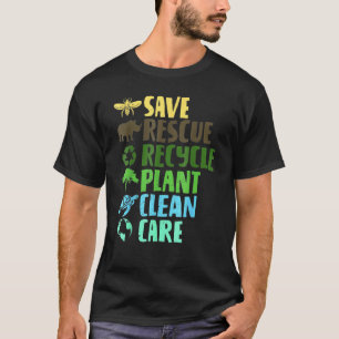 Save Bees Rescue Animals Recycle Plastict Earth Da T-Shirt