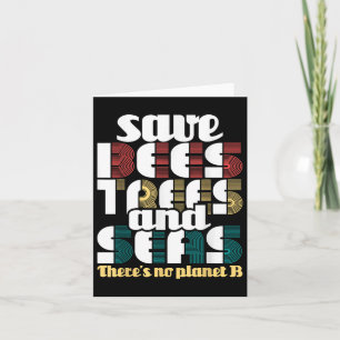 Save Bees Trees And Seas - Earth Day & Climate Card