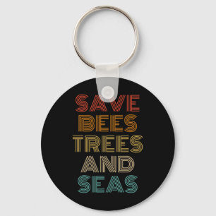 Save Bees Trees And Seas Outfit Environmentalist Key Ring
