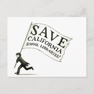 Save CA School Libraries Merchandise Postcard