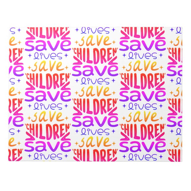 Save Children, Save Lives Notepad (Front)