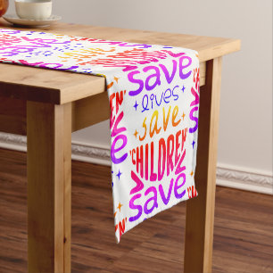 Save Children, Save Lives Short Table Runner