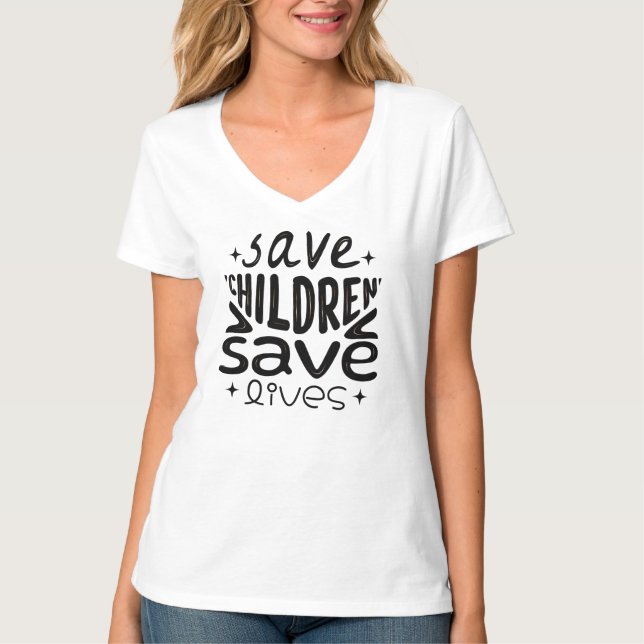 Save Children, Save Lives T-Shirt (Front)