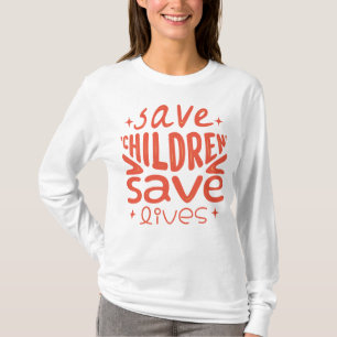 Save Children, Save Lives T-Shirt