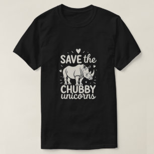 Save Chubby Unicorns Rhino Conservation Funny T-Shirt
