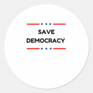 Save Democracy  Classic Round Sticker