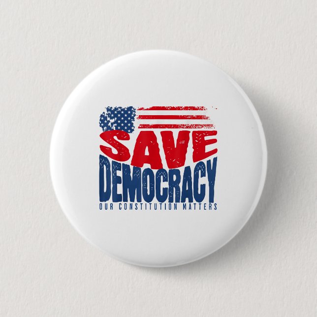 Save Democracy Our Constitution S  6 Cm Round Badge (Front)