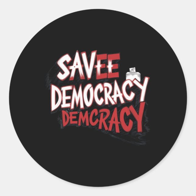 Save Democracy. Sticker  (Front)