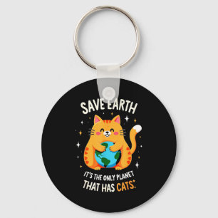 Save Earth Cat Lover Eco-friendly Cute Humor Earth Key Ring