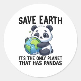 Save Earth It's The Only Planet That Has Pandas Ea Classic Round Sticker