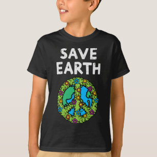 Save Earth Peace Symbol Sign Flowers Environmental T-Shirt