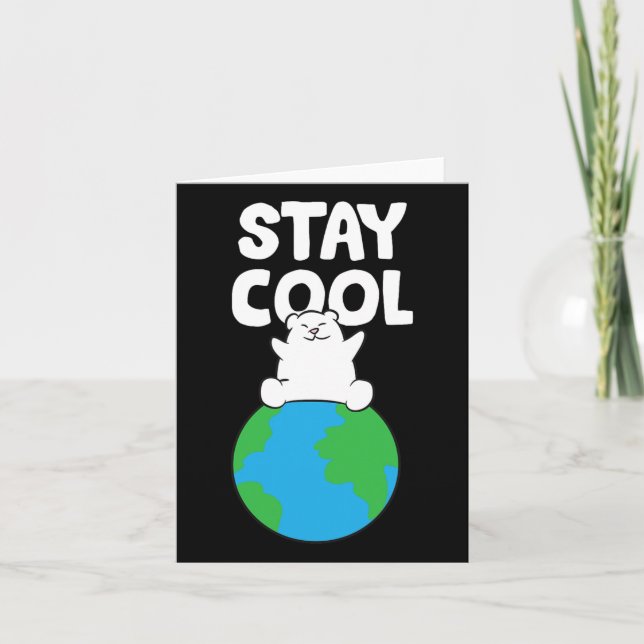 Save Earth Polar Bear Stay Cool Glol Warming Polar Card (Front)