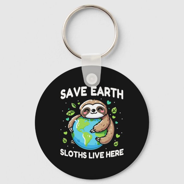 Save Earth Sloth Design - Funny Animal Earth Day  Key Ring (Front)