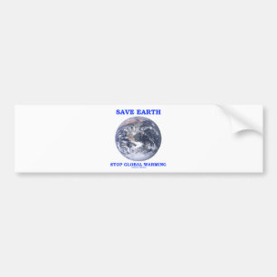 Save Earth Stop Global Warming (Blue Marble Earth) Bumper Sticker