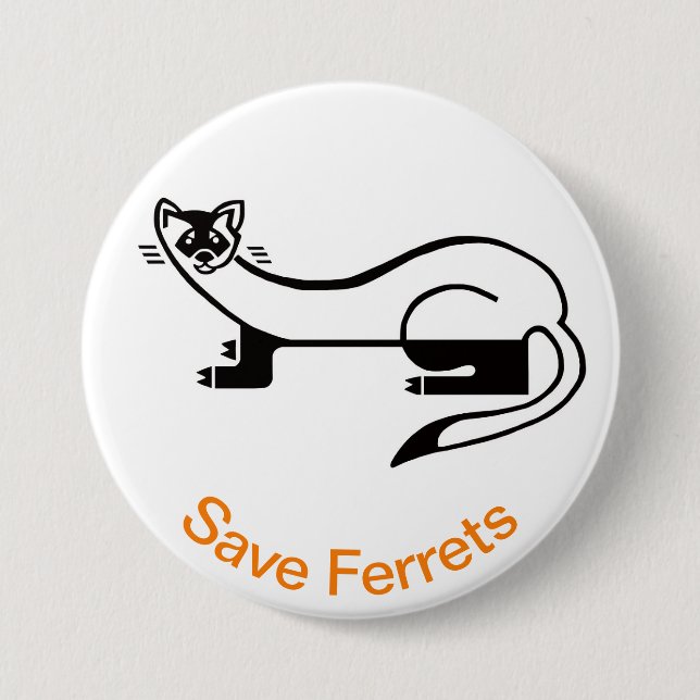 Save FERRETS  - Endangered animal graphic - 7.5 Cm Round Badge (Front)