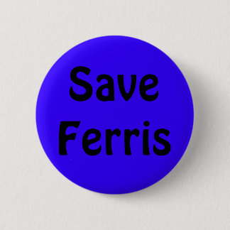 Save Ferris 6 Cm Round Badge