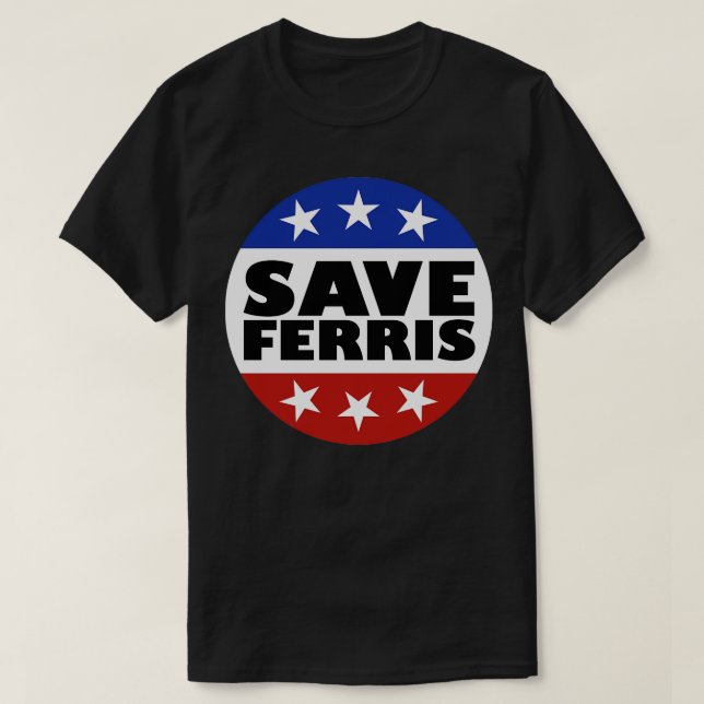 Save Ferris Badge T-Shirt (Design Front)
