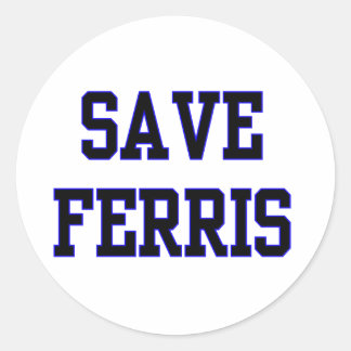 Save Ferris Classic Round Sticker