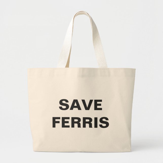 Save Ferris Jumbo Tote (Front)