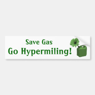 Save Gas, Go Hypermiling! Bumper Sticker