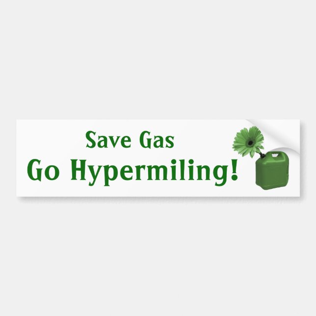 Save Gas, Go Hypermiling! Bumper Sticker (Front)