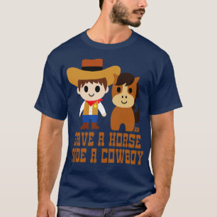 SAVE HORSE RIDE COWBOY T-Shirt