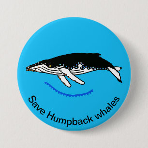 Save Humpback WHALES - Endangered animal  graphic- 7.5 Cm Round Badge