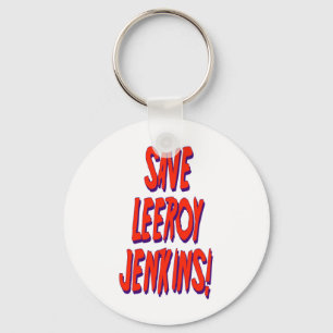 Save Leeroy Jenkins Key Ring