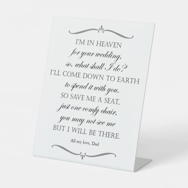 Save Me A Seat Memorial Poem Wedding Pedestal Sign (Front)
