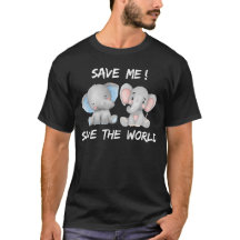 Save me, Save the world, Happy Elephant day.