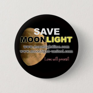 Save Moonlight 6 Cm Round Badge