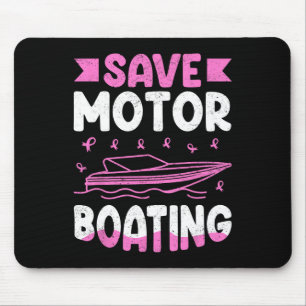 Save Motor Boating Breast Cancer Mouse Pad