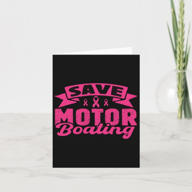 Save Motor Boating Funny Breast Cancer Pink Ribbon Card (Front)