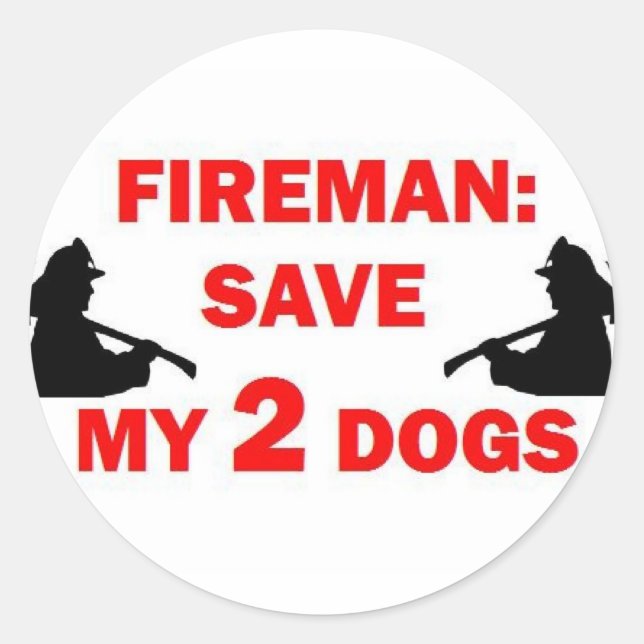 Save My 2 Dogs Fireman Classic Round Sticker (Front)