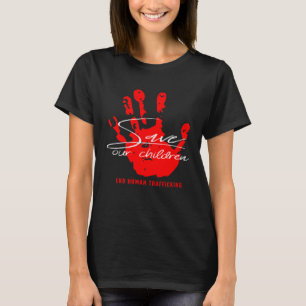 Save Our Children End Human Trafficking T-Shirt