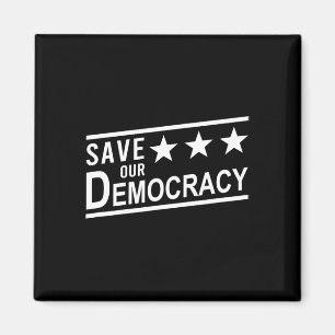 Save Our Democracy Anti-trump Protest  Magnet