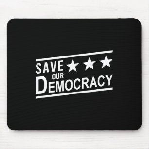 Save Our Democracy Anti-trump Protest  Mouse Pad