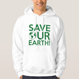Save Our Earth Hoodie