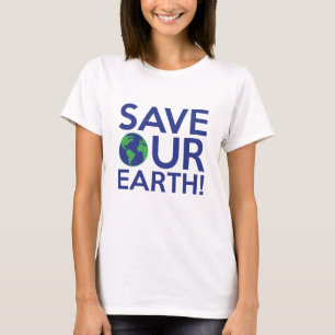 Save Our Earth T-Shirt